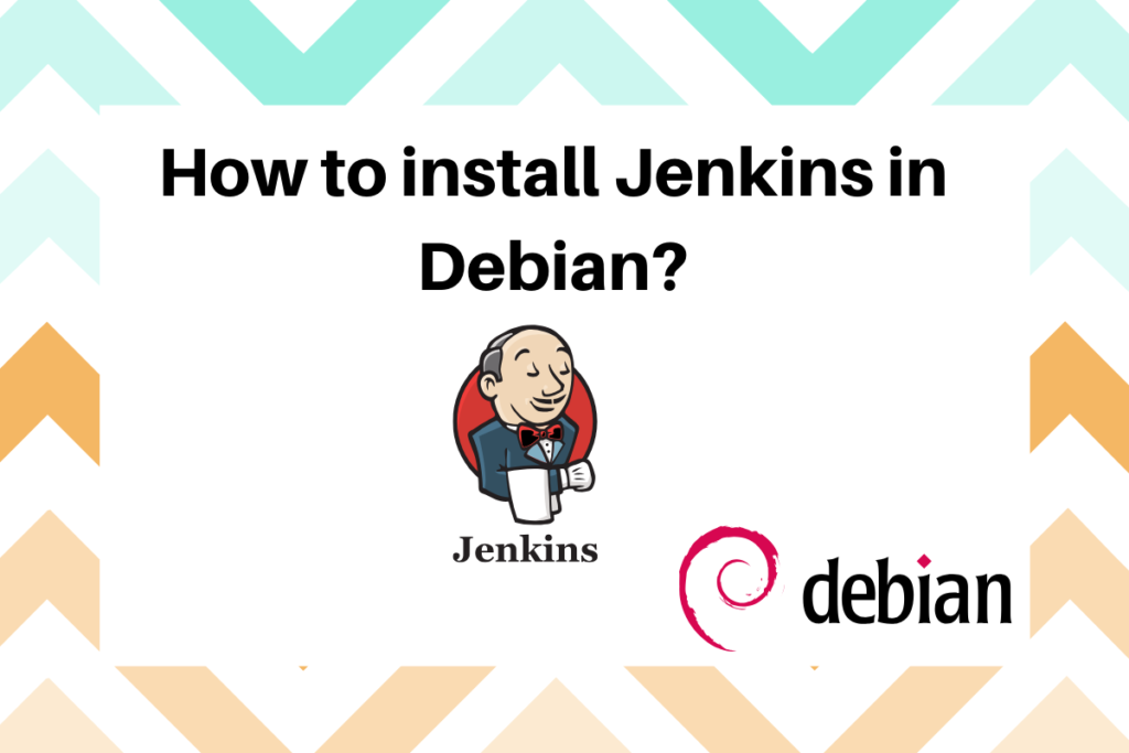 How To Install Jenkins In Debian