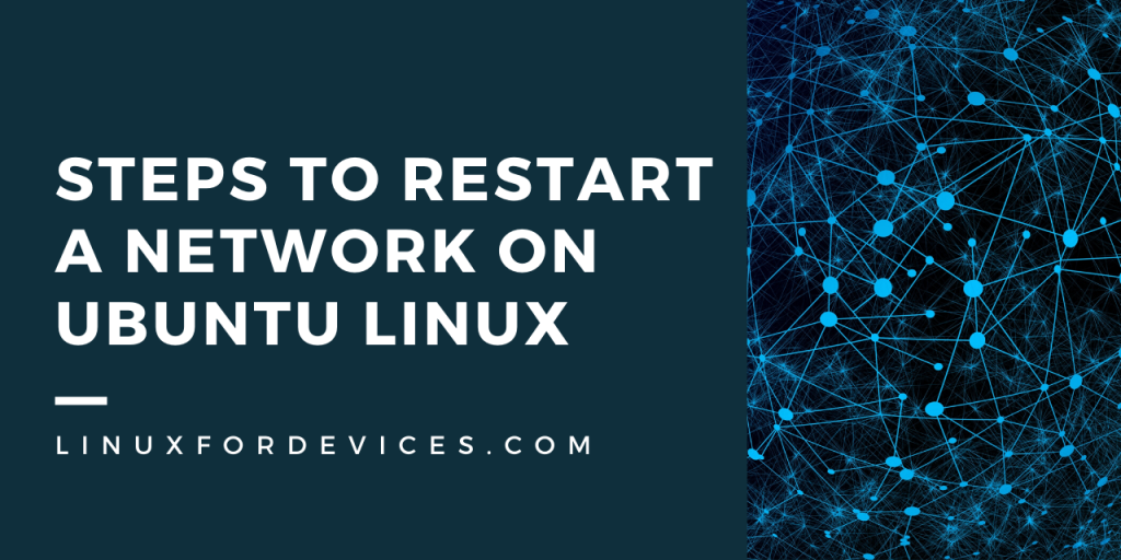 Steps To Restart A Network On Ubuntu Linux