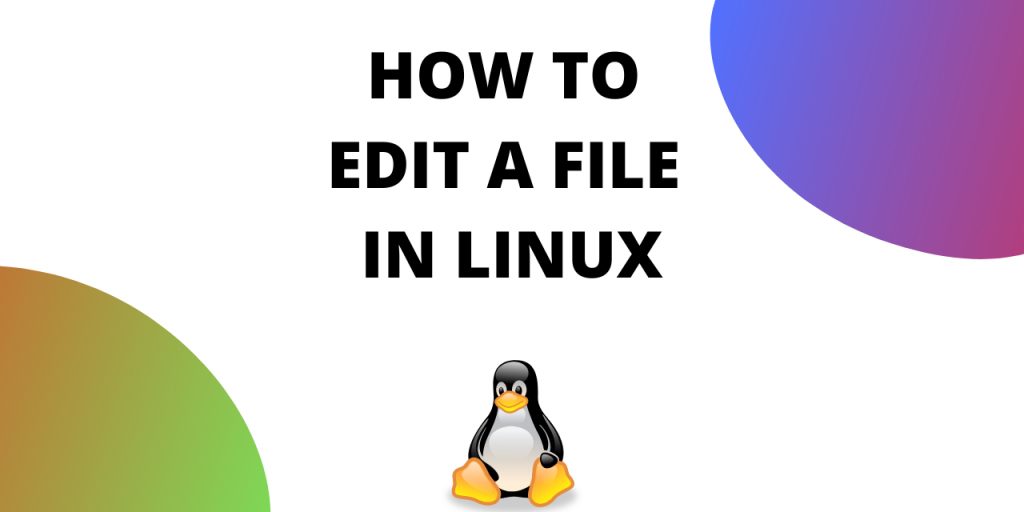 Edit File In Linux
