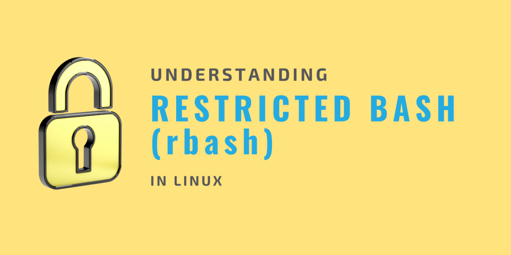 Understanding Restricted Bash In Linux
