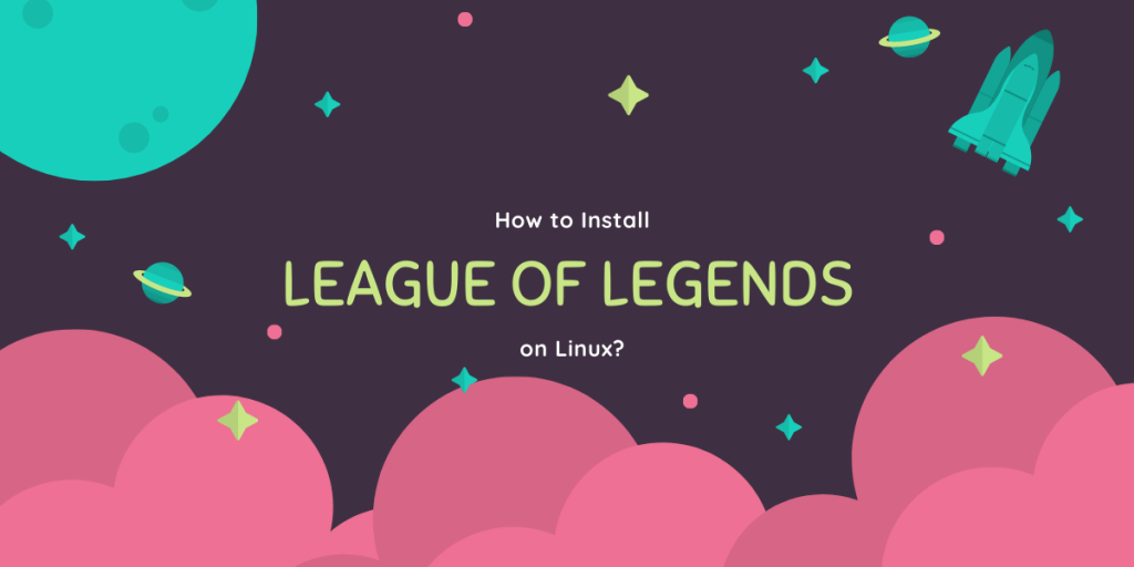 Install League Of Legends On Linux