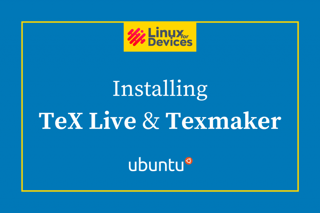 Installing TexLive And Texmaker Cover