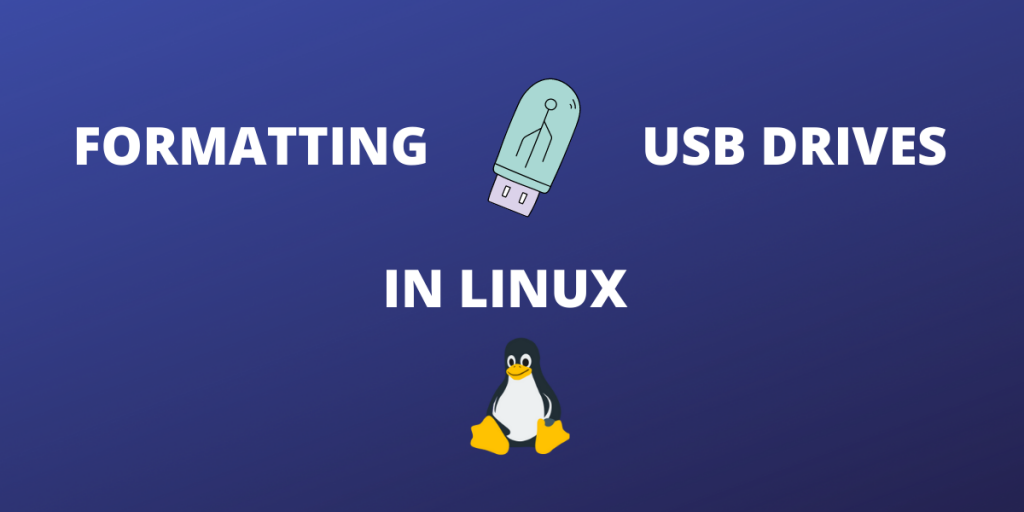 Formatting Usb Drives In Linux
