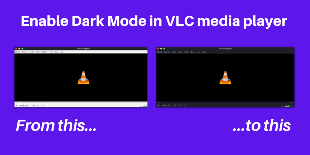 Enable Dark Mode In VLC Media Player