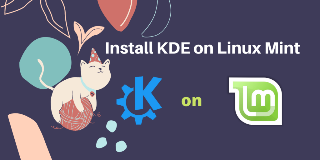 Install KDE On Linux Mint