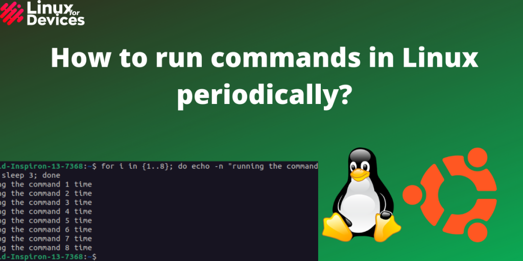 How To Run Commands In Linux Periodically