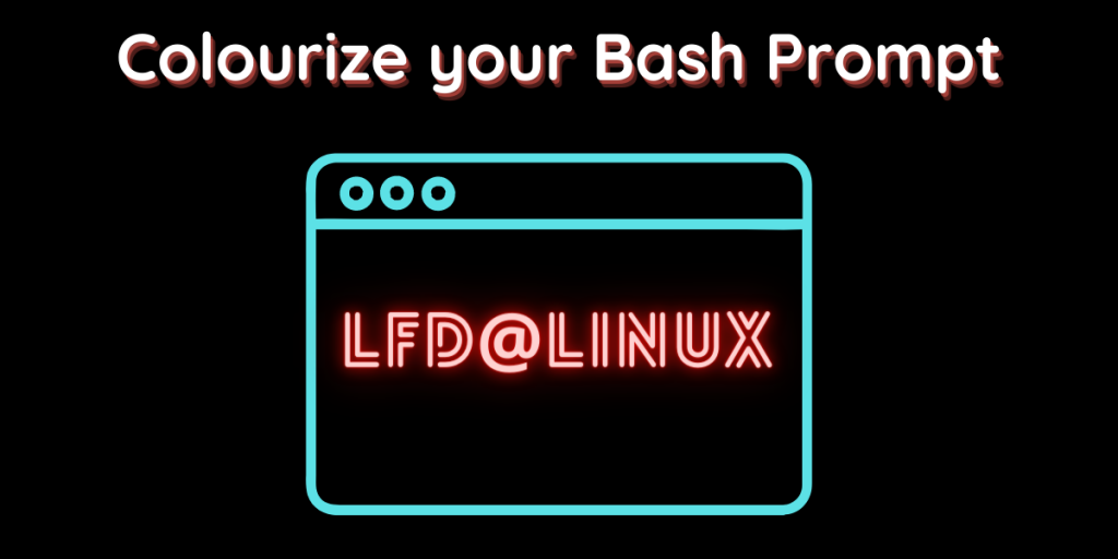 Colourize Your Bash Prompt