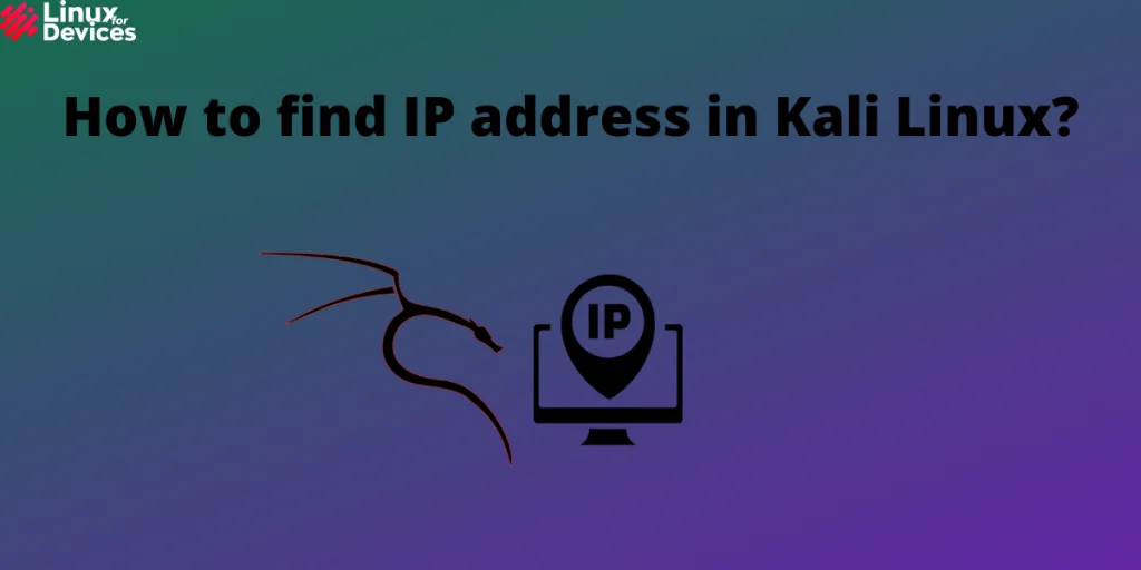 How To Find IP Address In Kali Linux