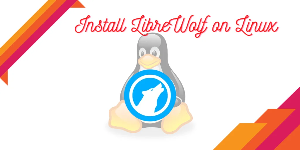 Install LibreWolf On Linux