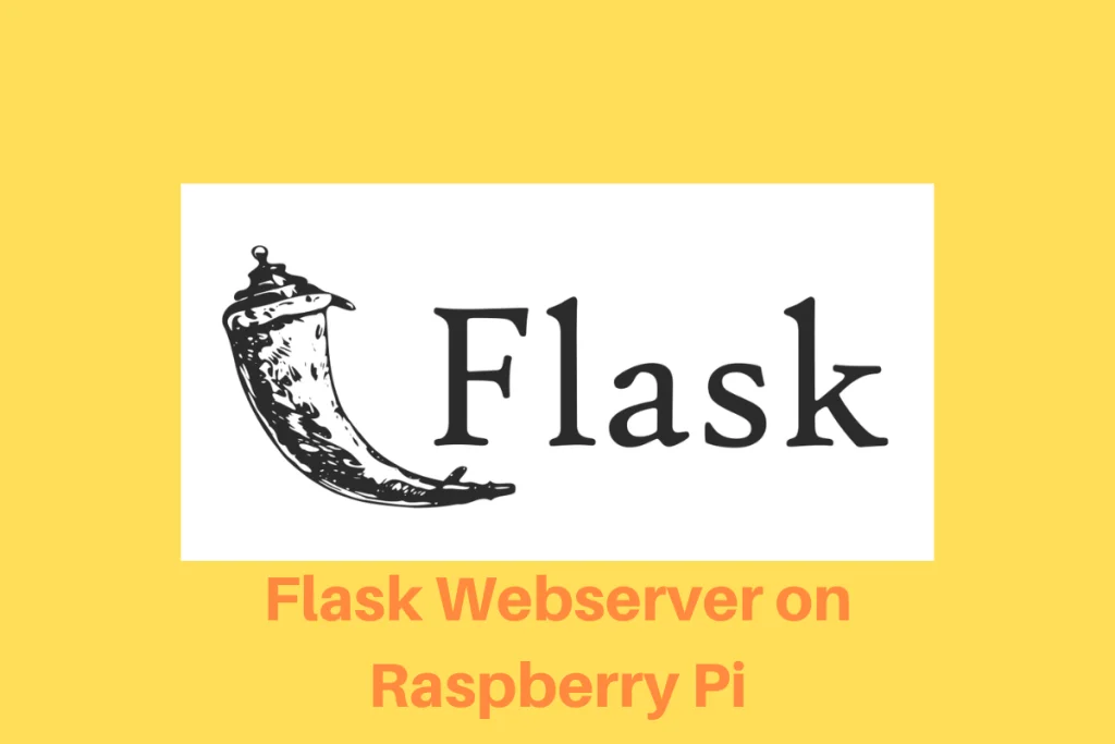 Flask Webserver On Raspberry Pi