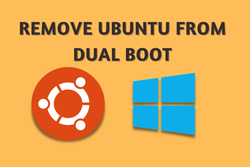 Uninstall Ubuntu Dual boot