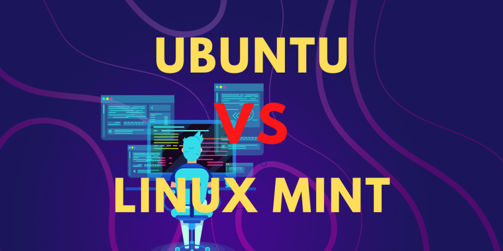 Ubuntu Vs Linux Mint