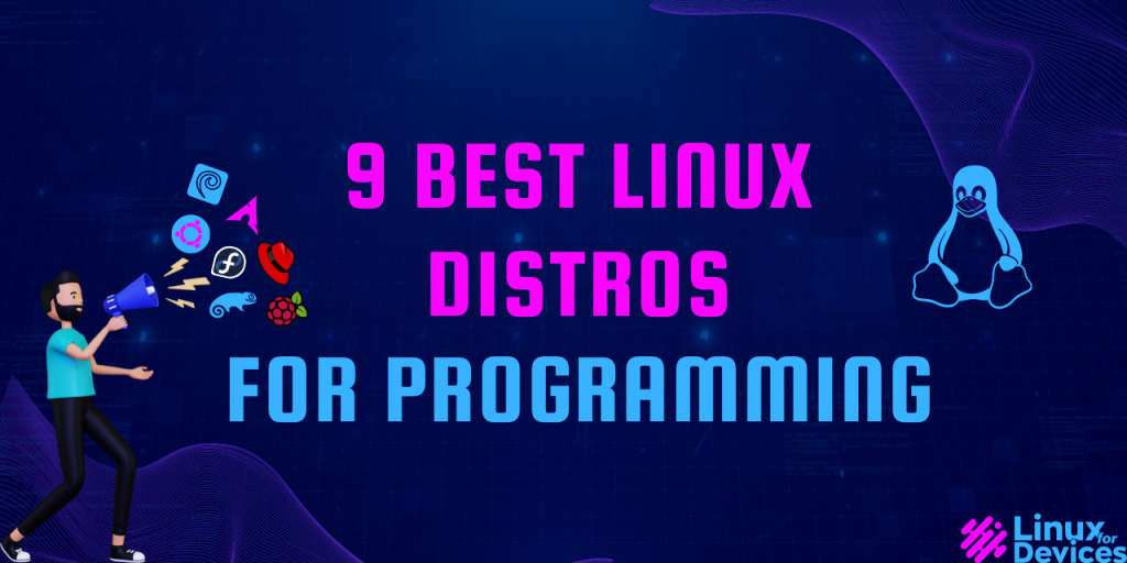 best linux distros for programming