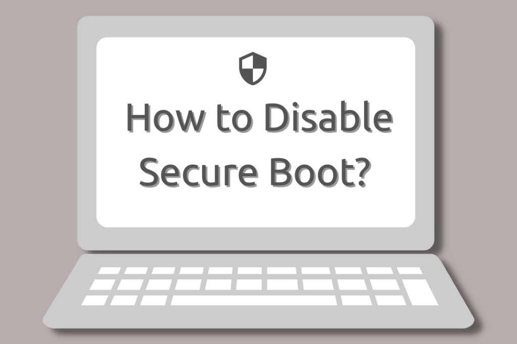 How To Disable Secure Boot