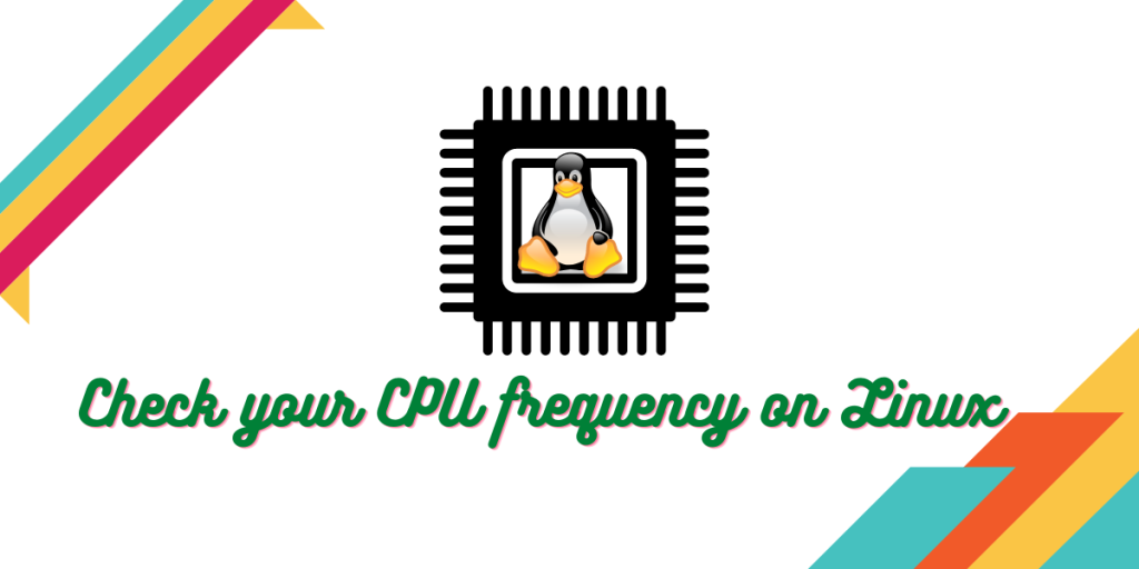 Check Your CPU Frequency On Linux