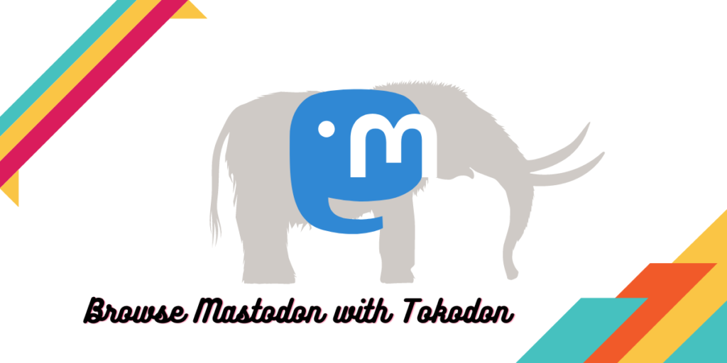 Browse Mastodon With Tokodon