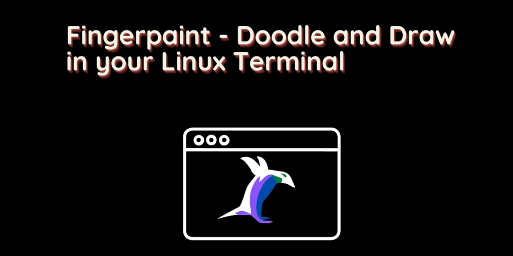 Fingerpaint Doodle And Draw In Your Linux Terminal