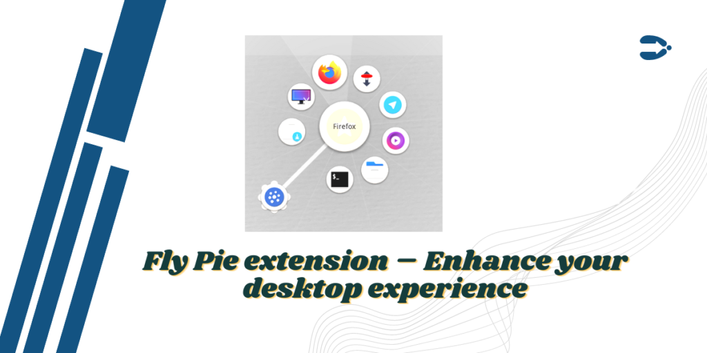 Fly Pie Extension – Enhance Your Desktop Experience