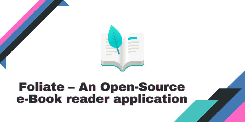 Foliate – An Open Source E Book Reader Application