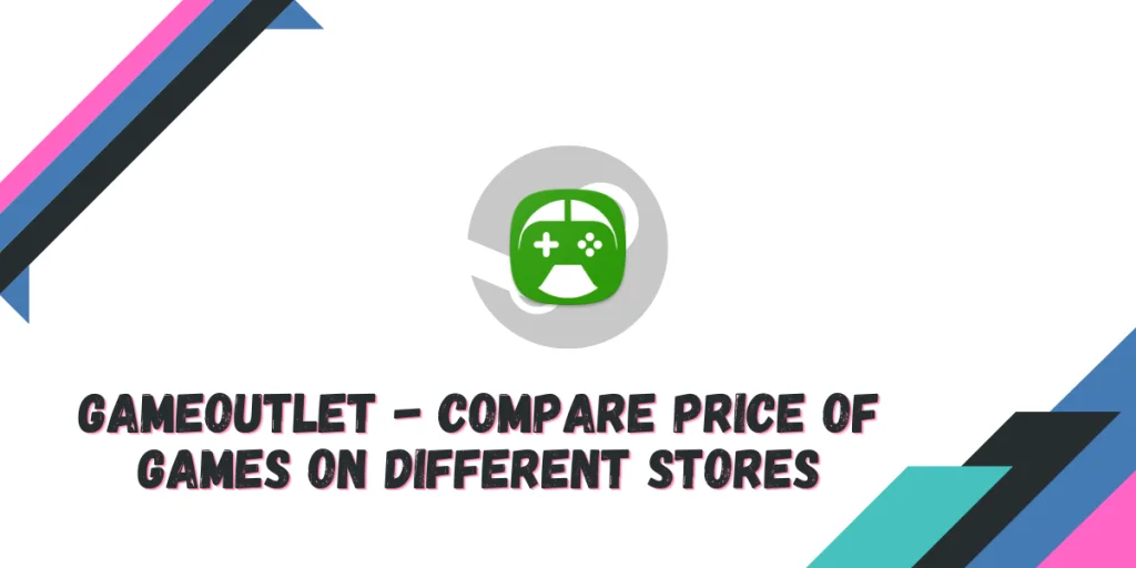 GameOutlet Compare Price Of Games On Different Stores