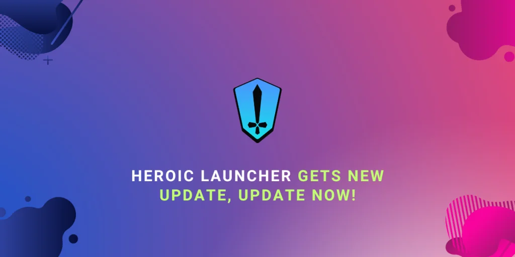 Heroic Launcher Gets New Update!, Update Now!(1)