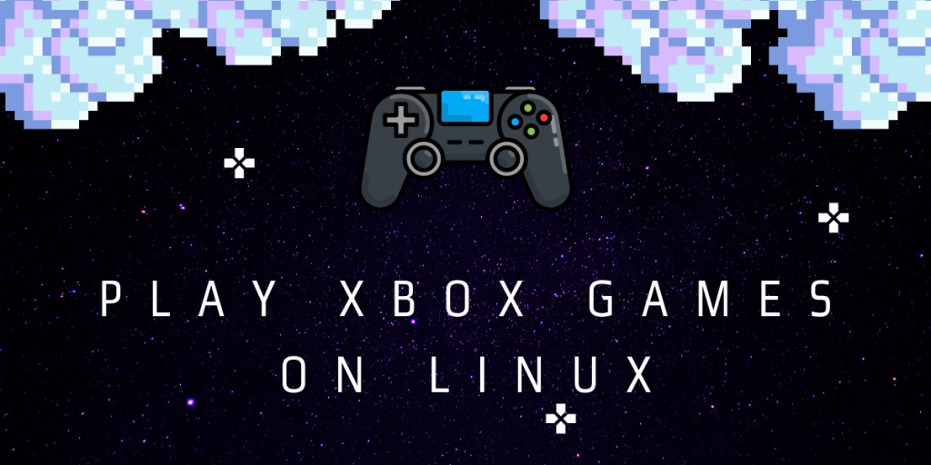 Play XBox Games On Linux