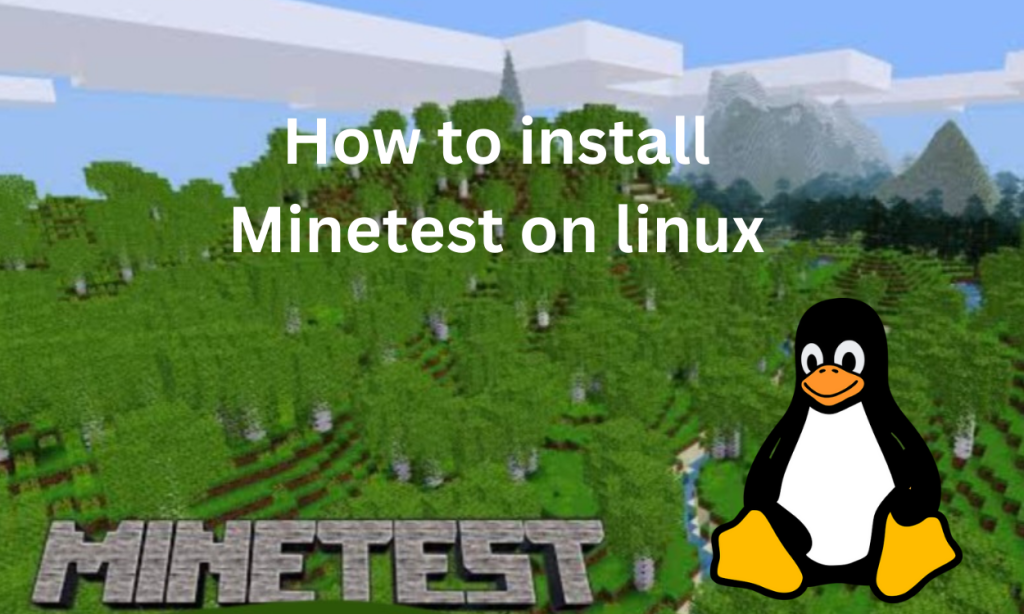 How To Install Minetest On Linux