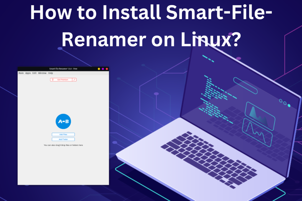 How To Install Smart File Renamer On Linux