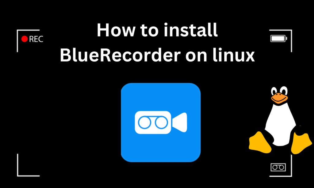 How To Install Blue Recorder On Linux