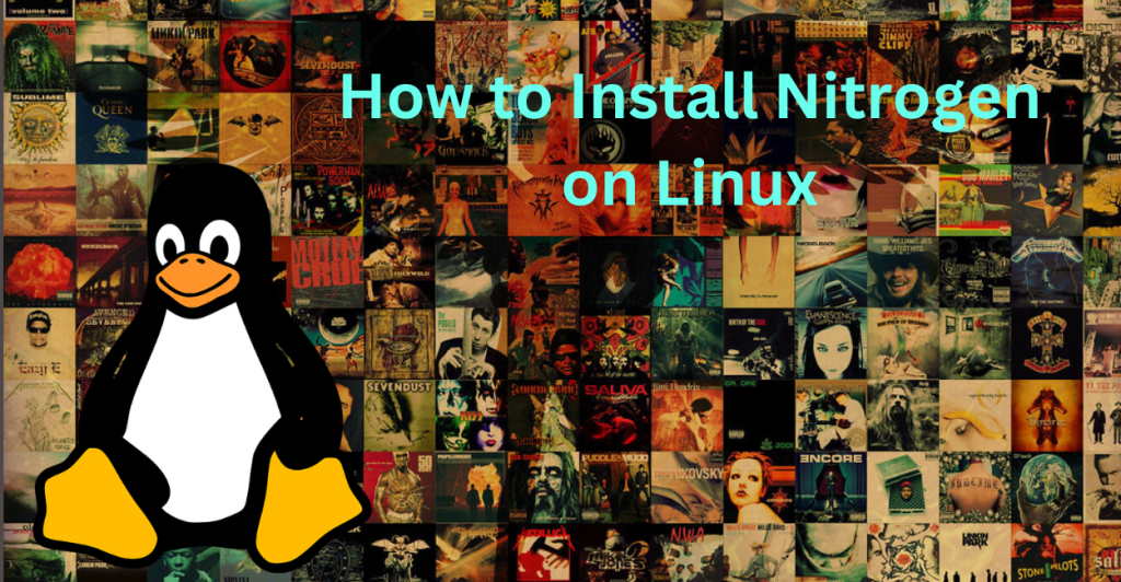 How To Install Nitrogen In Linux
