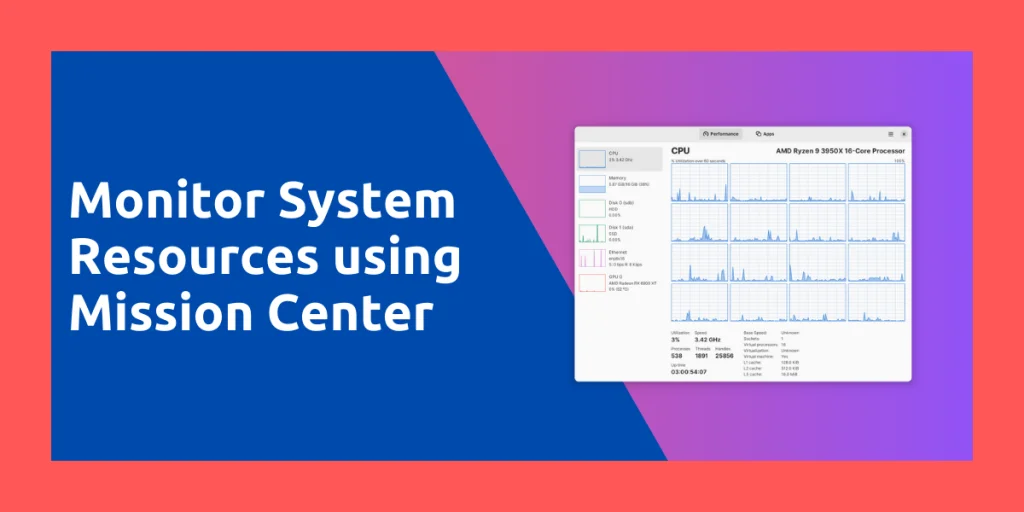 Monitor System Resources Using Mission Center