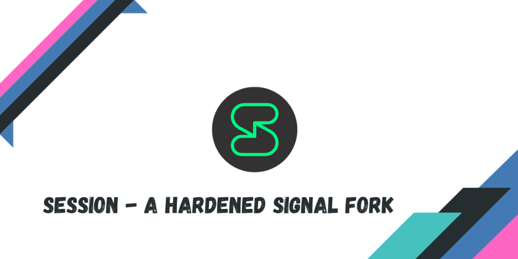 Session A Hardened Signal Fork
