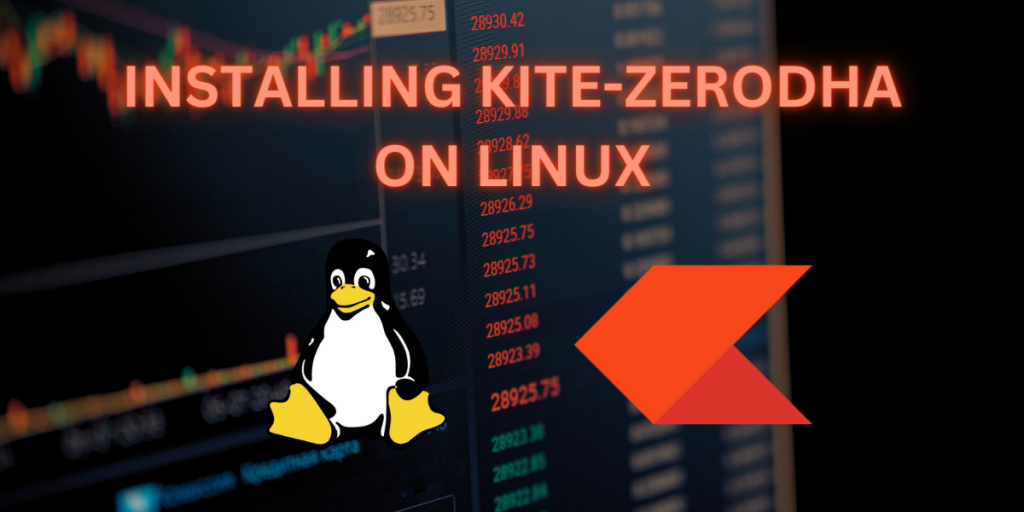 Installing Kite Zerodha On Linux